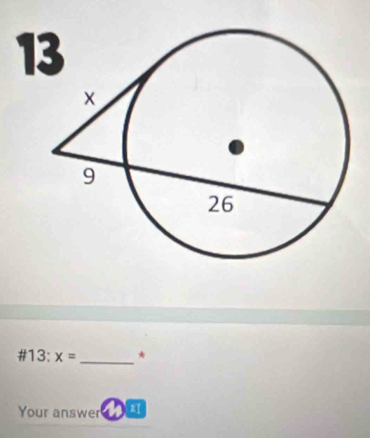 1 
#13: x= _* 
Your answer a