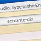 udio. Type in the En 
soixante-dix