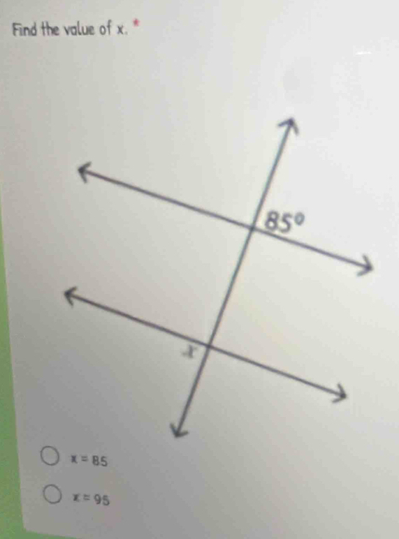 Find the value of x. *
x=95