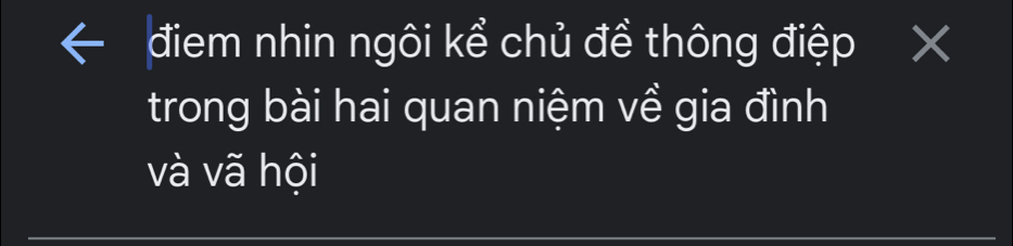 điem nhin ngôi kể chủ đề thông điệp X
trong bài hai quan niệm về gia đình 
và vã hội