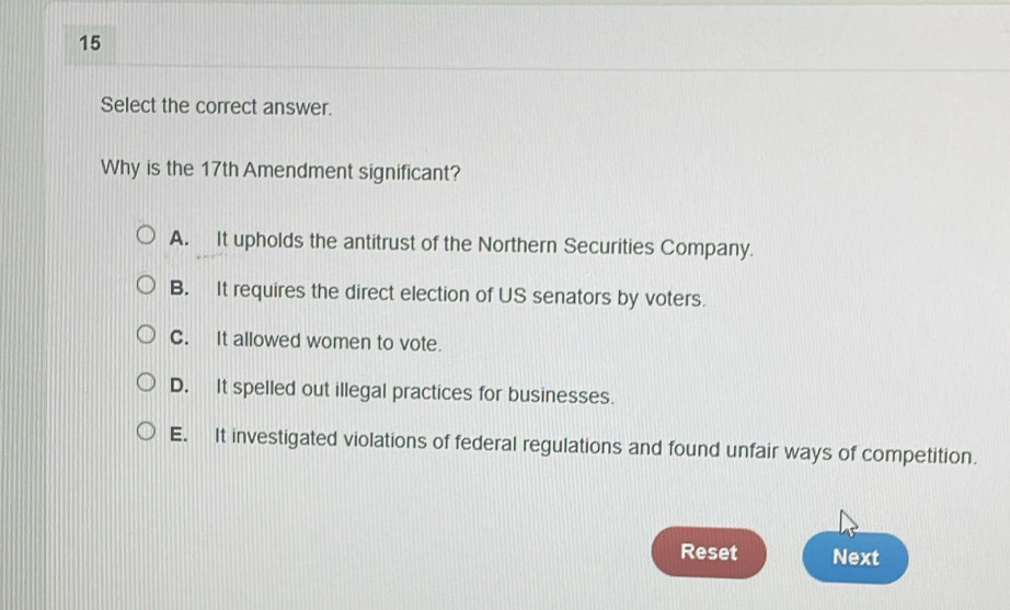 Solved: Select the correct answer. Why is the 17th Amendment ...