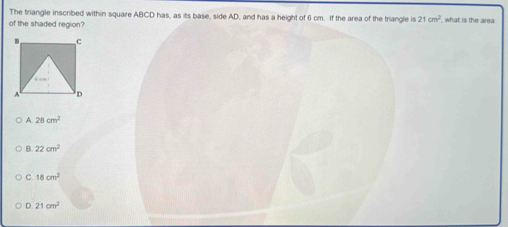 Solved: The triangle inscribed within square ABCD has, as its base ...