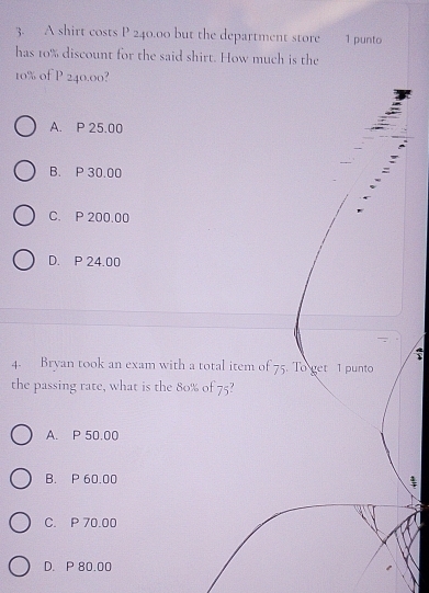 Solved: A shirt costs P 240.00 but the department store 1 punto has 10% ...