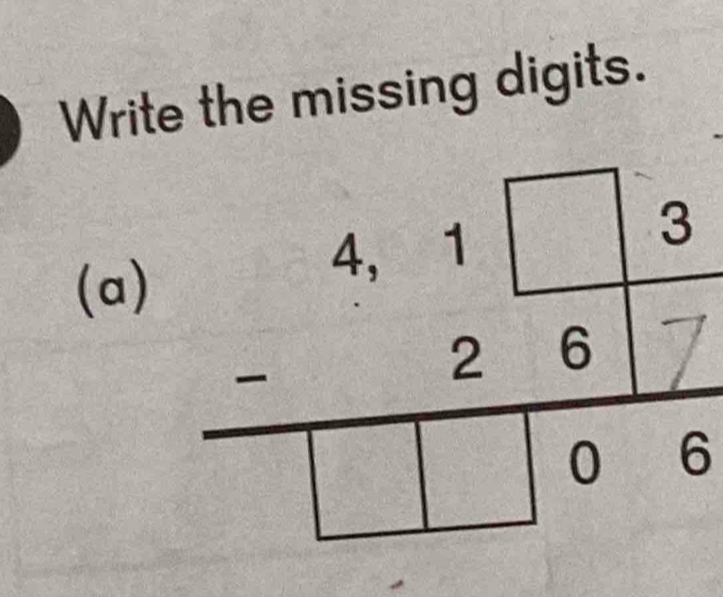 Write the missing digits. 
(a)