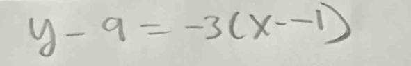 y-9=-3(x--1)