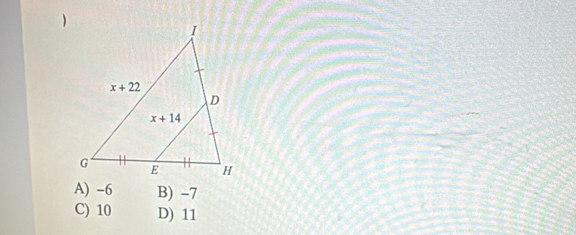 A) -6 B) -7
C) 10 D) 11