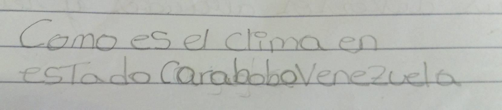 Comoesel clema en 
estado Carabobovenezuela