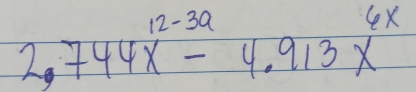 2.744x^(12-3a)-4.913x^(6x)