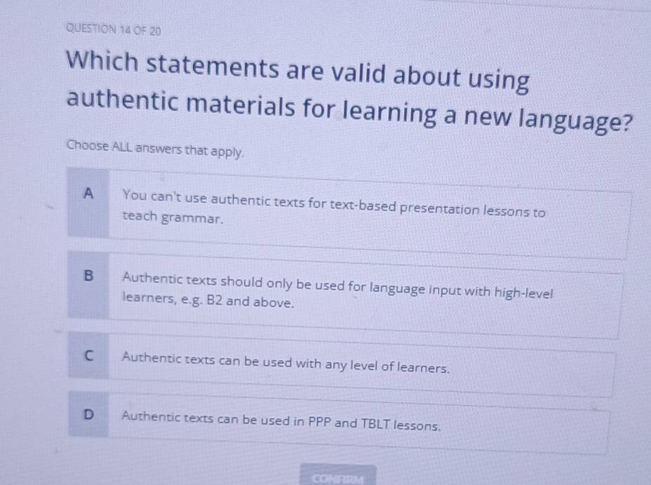 Solved: OF 20 Which statements are valid about using authentic ...