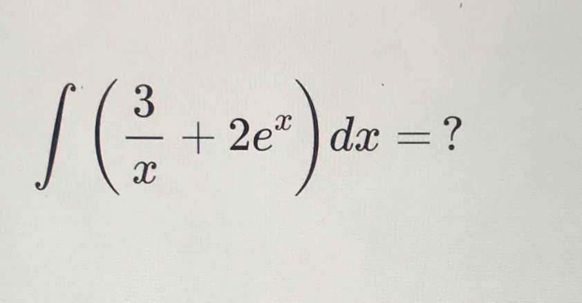 ∈t ( 3/x +2e^x)dx= ?