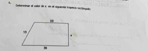 Determinar el valor de x en el siguiente trapecio rectángulo: