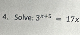 Solve: 3^(x+5)=17x