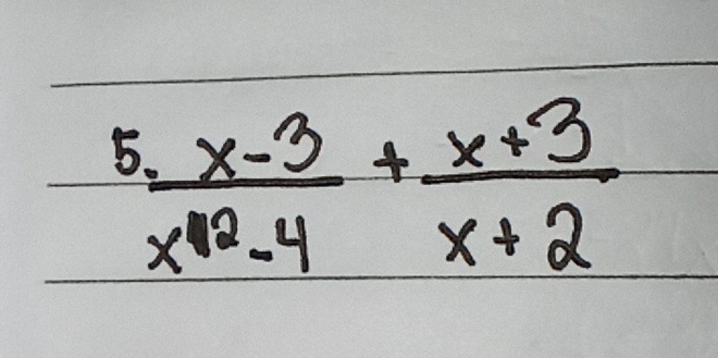  (x-3)/x^(12)-4 + (x+3)/x+2 