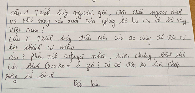 cau / TRih laig Aguán gòī, chài qièin mgoai hic 
và Khà maing sàn xuár 《iu gióng hò lai sim và fò vàng 
vier Nam? 
cai z TRing rig ctièi xièn aia ao cuig Qè uán ca 
Ror zhanl ca huǒng 
can 3 Phòn TicB nguge when, trien clwíng, Bene zns 
cuu bēi GnaKono ǒ gù? Tù ¢ó ciàa na eièn phan 
phong zi eine. 
Bci lain