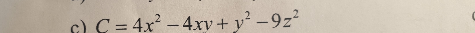 C=4x^2-4xy+y^2-9z^2