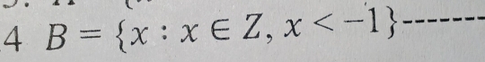 4 B= x:x∈ Z,x _