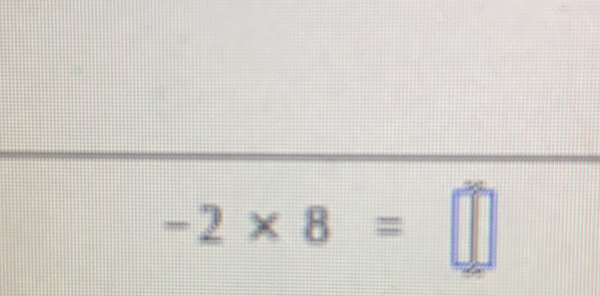 -2* 8=□