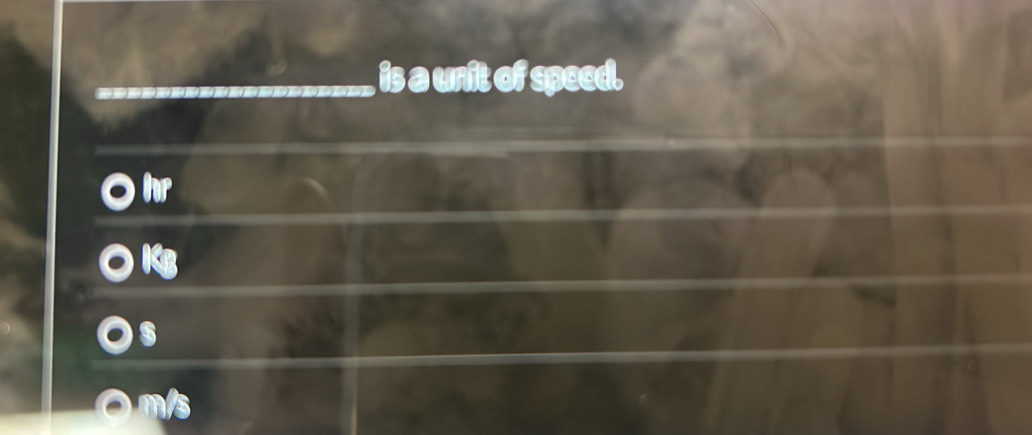 is a unit of speed.
s