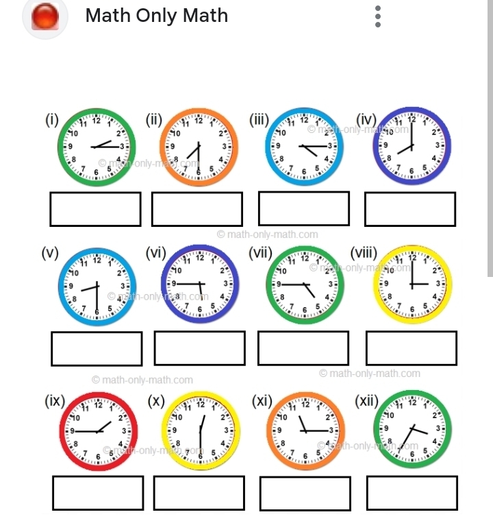 Math Only Math 
(i) 11 12 (ii) so 11 12 (ii) 11 12 (iv) 11 12
1 0 2° 2° o 2 on * 10 om 2°
ς -3 ' 9 3 a 9 3

8 4 only-m 8 4 8 4 8 4
7 6 5 7 7 6 5 7 6 5
© math-only-math.com 
(v(vii) 11 12 (viii) 11 12
10 4 h-only-m 2°
9 3 3
- 8 8 4
7 6 5 7 6 5
© math-only-math.com math-only-math.com 
(( 


-o 
nly