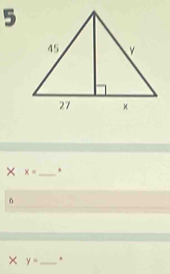 5 
× x= _ ^ 
。 
× y= _