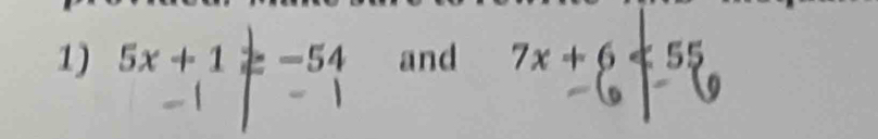5x+1≥ -54 and 7x+6not <55</tex>