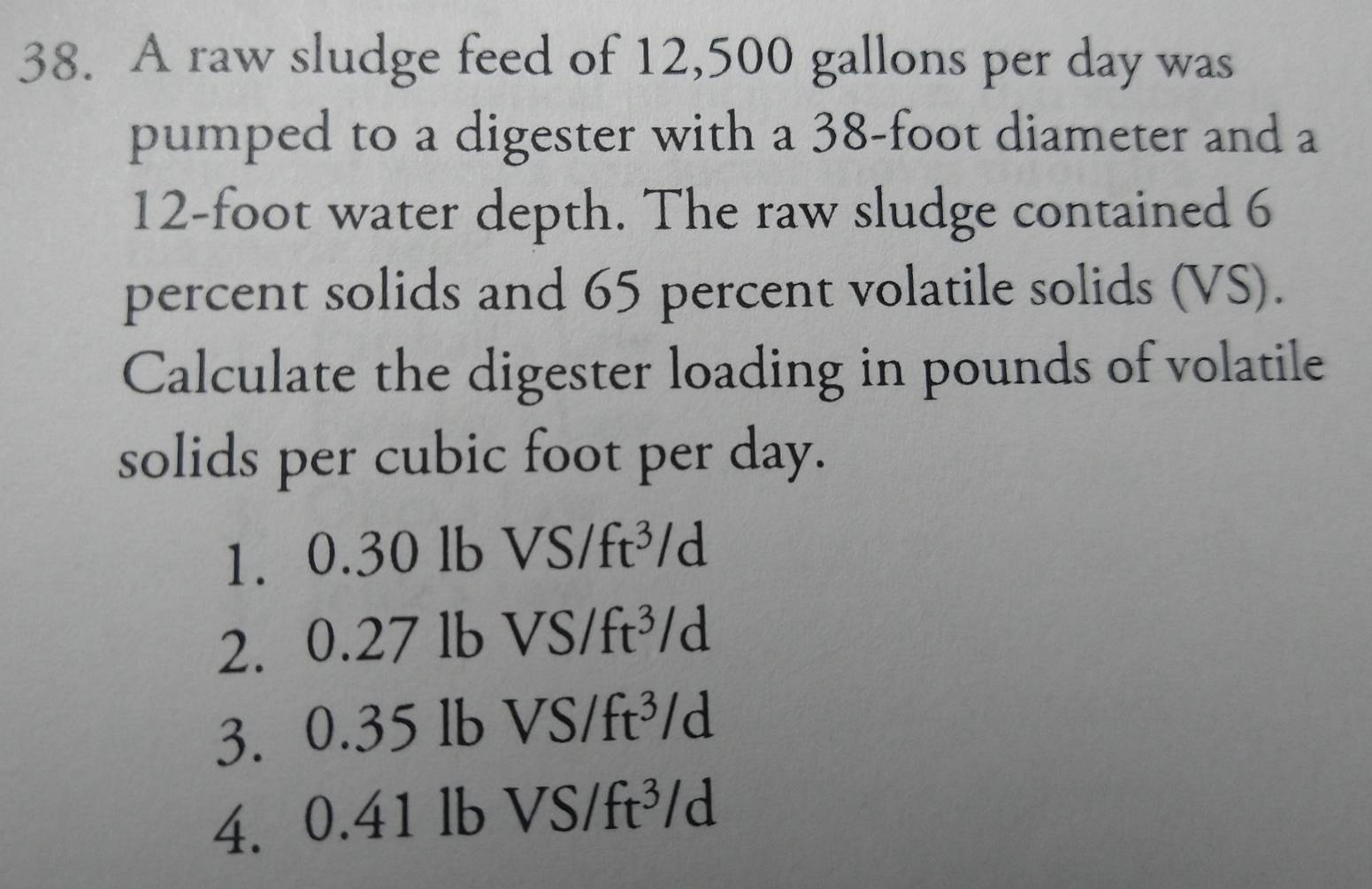 Solved: A raw sludge feed of 12,500 gallons per day was pumped to a ...