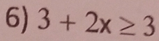 3+2x≥ 3