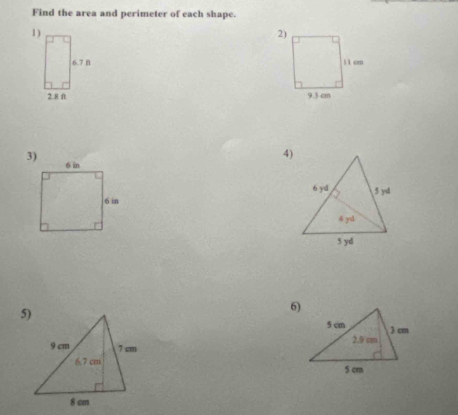 Find the area and perimeter of each shape. 
1) 


4) 

6)