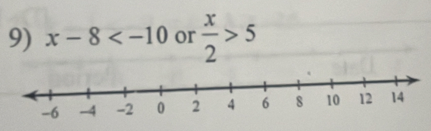 x-8 or  x/2 >5