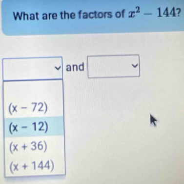 What are the factors of x^2-144 2
nd □