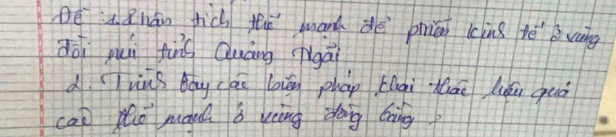 Dē Zhán thich the manh dè piián cing tē Bvang 
dōi pui fing Quáng (igāi 
dying bóy cao biān phap Lhqi huāo lài quò 
cal tho maed B kcing dang Gang