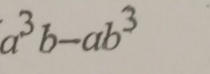 a^3b-ab^3