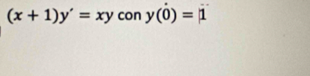 (x+1)y'=xy con y(0)=1