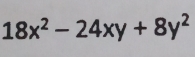 18x^2-24xy+8y^2