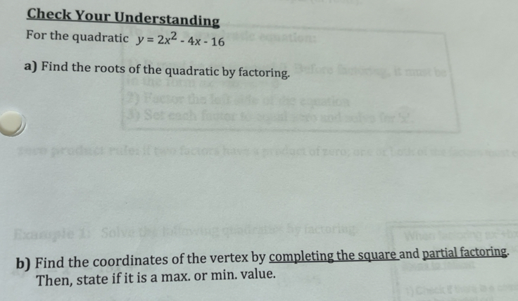 Solved: Check Your Understanding For the quadratic y=2x^2-4x-16 a) Find ...