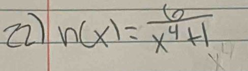 h(x)= 6/x^4+1 