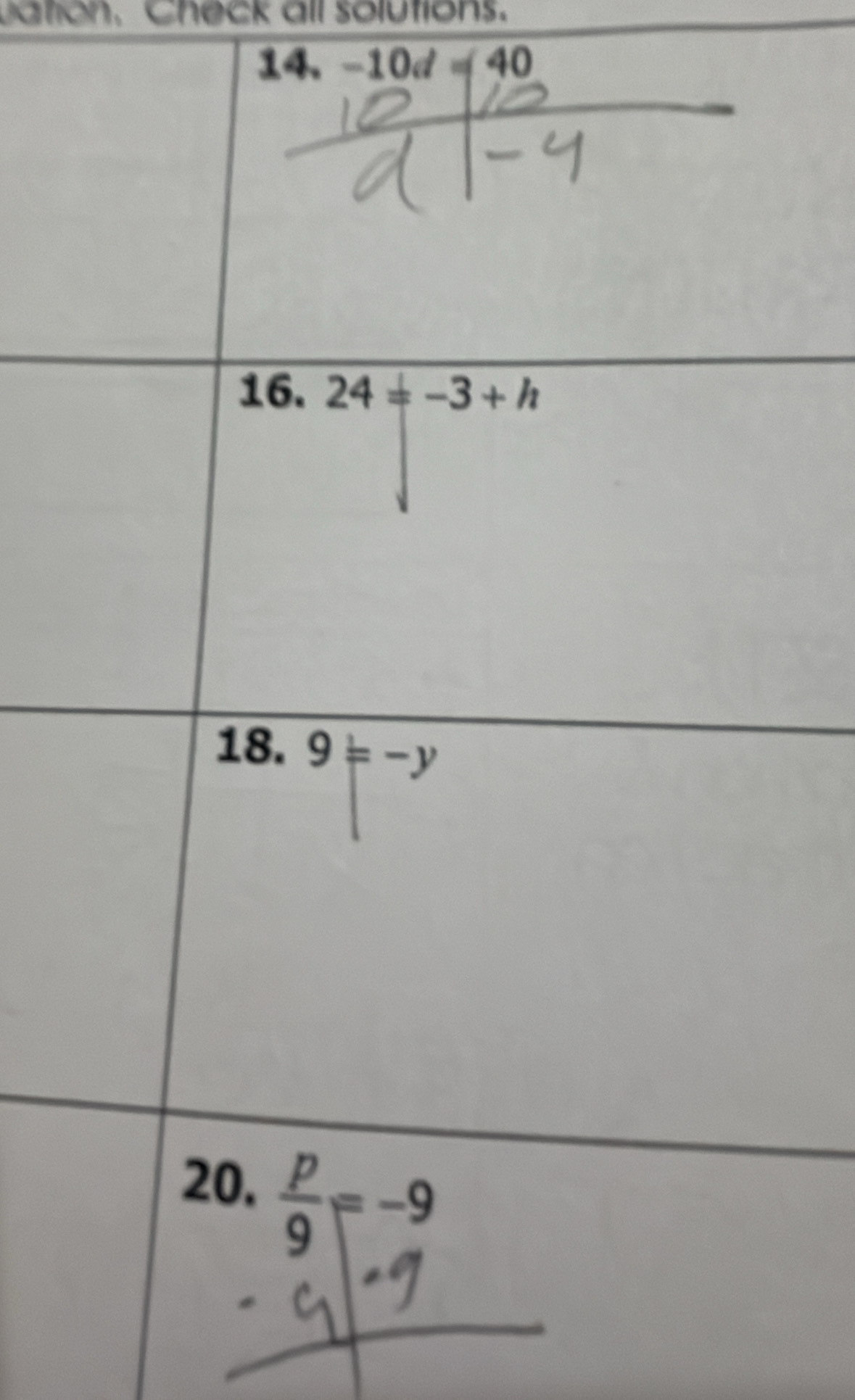 bation. Check all solutions.
14. -10d=40