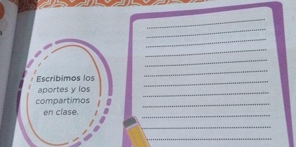 Resuelto:Escribimos los_ _ aportes y los _ compartimos _ en clase.