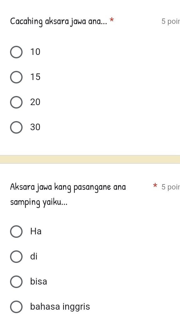 Cacahing aksara jawa ana... * 5 poir
10
15
20
30
Aksara jawa kang pasangane ana 5 poir
samping yaiku...
Ha
di
bisa
bahasa inggris