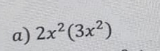 2x^2(3x^2)