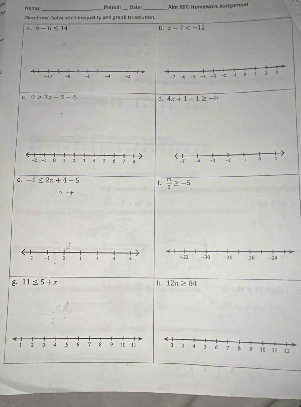 Name:_ Period: _Date: _ Aim #37: Homework Assignment
a
Directions: Solve each inequality and graph its solution.
in
e
g.