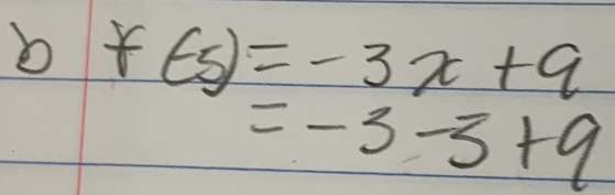 f(-5)=-3x+q
=-3-3+9