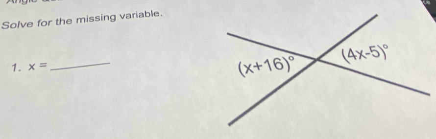 Solve for the missing variable.
1. x=
_