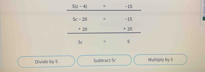 Divide by 5 Subtract 5c Multiply by 5