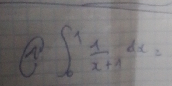 1 1 ∈t _0^(1frac 1)x+1dx=