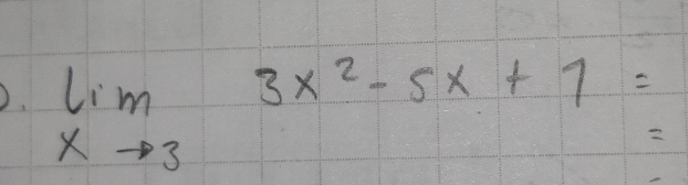 limlimits _xto 33x^2-5x+1=