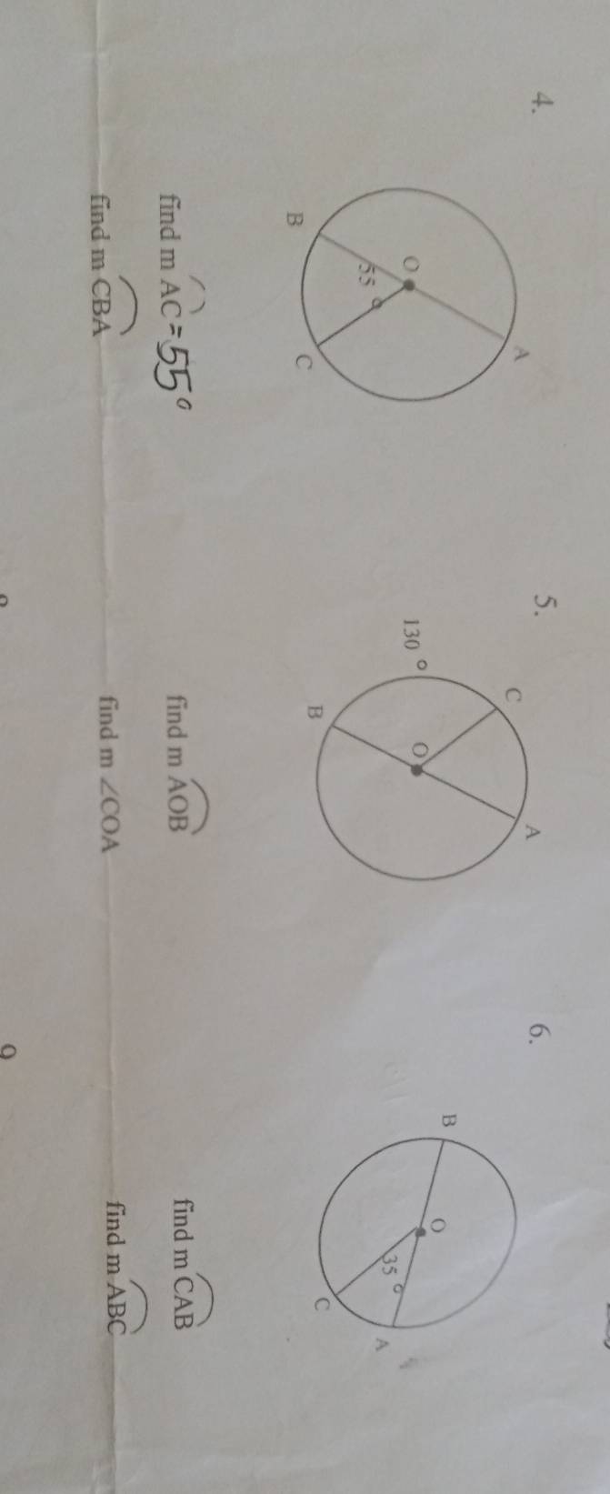 find mwidehat AC= find mwidehat AOB find moverline CAB
find moverline CBA find m∠ COA
find mwidehat ABC
Q