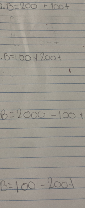 B=200+100+
B=100+200+
B=2000-100+
B=100-200-1