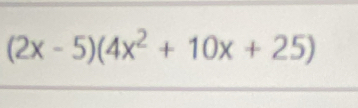 (2x-5)(4x^2+10x+25)