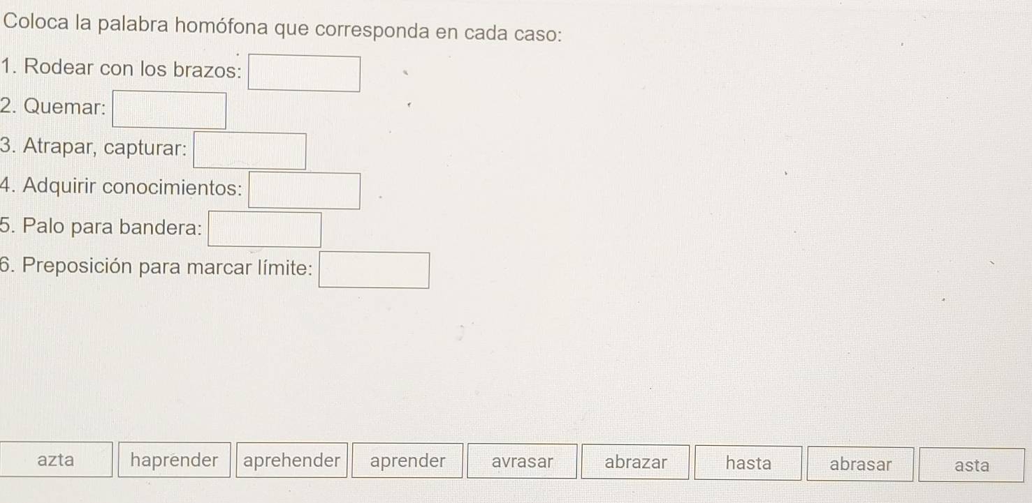 Resuelto:Coloca la palabra homófona que corresponda en cada caso: 1 ...